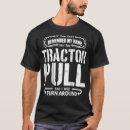 Search for tractor sayings tshirts Agriculture