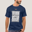 Search for speed limit tshirts Going