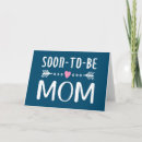 Search for soon to be mom cards Mommy