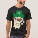 Search for st patricks day pug tshirts Cute