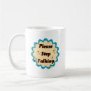 Search for stop talking mugs Funny