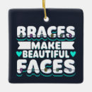 Search for dentist ornaments Braces