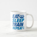 Search for eat sleep train mugs Funny