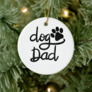 Search for funny dad ornaments For dog owners