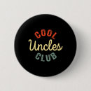 Search for funny uncle buttons Papa