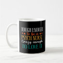 Search for psych nurse mugs Nurses