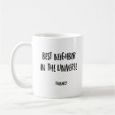 Search for funny neighbours mugs Best neighbour ever