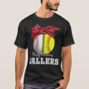 Search for softball sayings tshirts Quote