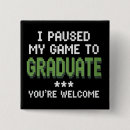 Search for gamer buttons Graduation
