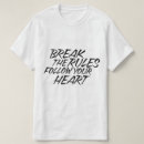 Search for break rules tshirts Typography