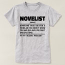 Search for biographer tshirts Novelist