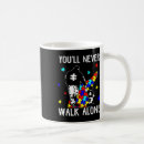 Search for walk alone mugs Autism acceptance
