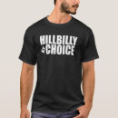Search for funny hillbilly tshirts Country