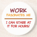 Search for work coasters Funny