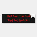 Search for insane bumper stickers Crazy