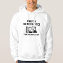 Search for chemistry hoodies Funny