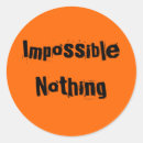 Search for nothing is impossible stickers Inspirational