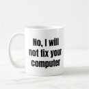 Search for not fix your computer mugs Tech