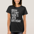 Search for birthday buddy tshirts Dude