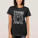 Recherche de slogan pêche tshirts Loisir de pêche