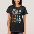 Search for bowling pins tshirts Fun