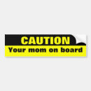 Search for momma bumper stickers Joke