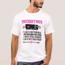 Search for funny trucker tshirts Wife