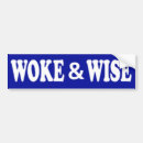 Search for woke bumper stickers Political