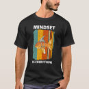 Search for mindset tshirts Motivational