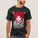 Search for mds awareness tshirts Syndrome