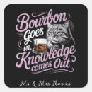 Search for bourbon stickers Wisdom comes out