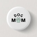 Search for dog mum buttons Dogs