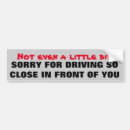 Search for sorry for driving so bumper stickers Tailgater