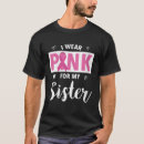 Search for breast cancer sister tshirts Awareness