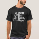 Search for pray until something happens tshirts Christian