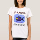 Recherche de piranha tshirts Drôle