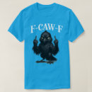 Search for rooster crow tshirts F caw f
