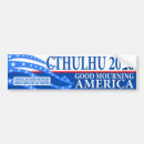 Search for cthulhu for president bumper stickers Election