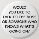Search for funny boss buttons Sarcasm