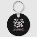 Search for your prayers keychains Keep my husband