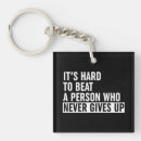 Search for are hard keychains Never give up