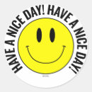 Search for have a nice day stickers Happy