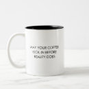 Search for reality mugs Funny