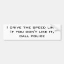 Search for driving the speed limit bumper stickers Police