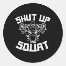 Search for shut up stickers Powerlifting