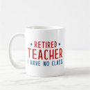 Search for teacher retirement mugs Funny