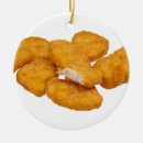 Search for chicken nugget ornaments Fast