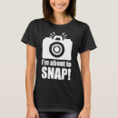 Search for camera womens tshirts Snap