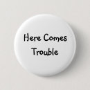 Search for trouble buttons Humour