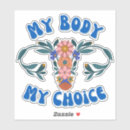Search for uterus bumper stickers My body my choice
